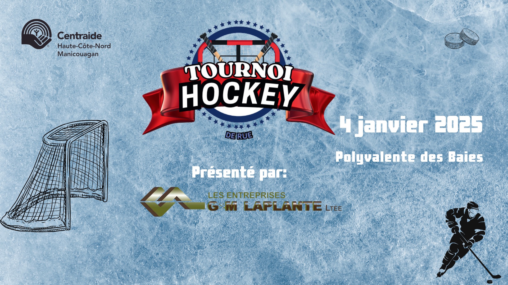 Tournoi de hockey de rue présenté par les entreprises G&M Laplante